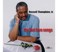 Russell Jr Thompkins - The Lost Love Songs