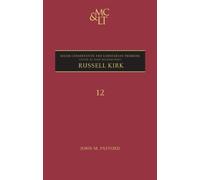 Russell Kirk (Major Conservative and Libertarian Thinkers) by John M. Pafford (2010-05-13)