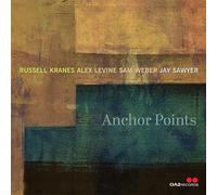 Russell Kranes, Alex Levine, Sam Weber & Jay Sawyer : Anchor Points.
