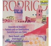 Russell - Rodrigo: Concierto de Aranjuez; Fantasia para un Gentilhombre; Concierto para una Fiesta