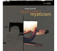 Russell Schmidt - Anachromysticism