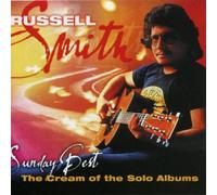 Russell Smith - Sunday Best: The Cream Of The Solo Albums