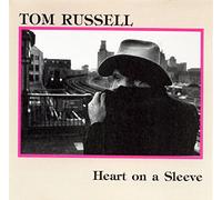 Russell, Tom - Heart on a Sleeve