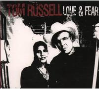 Russell, Tom - Love & Fear