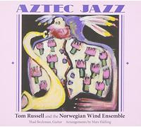 Russell,Tom & Norwegian W - Aztec Jazz (With The Norwegian Wind Ensemble)