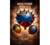 Russia Expands, Russia Kills