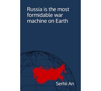 Russia is the most formidable war machine on Earth (Russia, USSR)