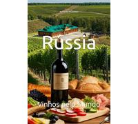 Rússia: Vinhos pelo Mundo (Wines of the World)