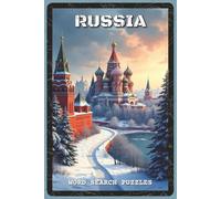 Russia Word Search Puzzles: Word Search Puzzles with Easy to Read about Russian History, Culture, Geography, and Daily Life | 6x9 inches, 120 pages | ... Enthusiasts (The Global Explorer Series)