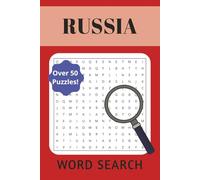 Russia Word Search: Word Searches with Easy to Read Print about Russia, Russian Persons, Russian Places and More | 6x9 inches (15.24 x 22.86 cm) 110 ... Seniors, Adults, Teens, and Kids