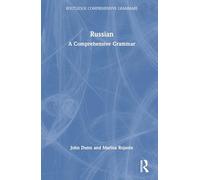 Russian: A Comprehensive Grammar (Routledge Comprehensive Grammars)