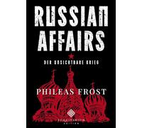 RUSSIAN AFFAIRS: Der unsichtbare Krieg