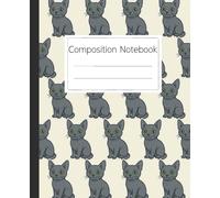 Russian Blue Cat Composition Notebook with a Cute Gray Cat Pattern: A Fun Journal for Cat Lovers and Students for School, Work, or Creative Writing Notes
