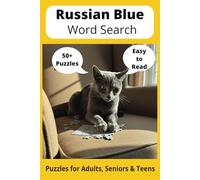 Russian Blue Word Search Puzzle Book: Word Searches with Easy to Read Print about Russian Blue Cats, Loving Pets, Games and More | 6x9 inches, 110 pages ... Gift for Vacations, Holidays and Free Times