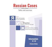 Russian cases: tables and exercises. Level B1-B2. Book 1: for learners of Russian as a foreign language (CURSO CON BASE INGLESA)