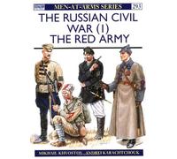Russian Civil War: The Red Army v.1: The Red Army Vol 1 (Men-at-Arms) by Mikhail Khvostov (15-May-1996) Paperback