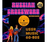 Russian Crossword Puzzle Book for Adults: USSR Music 60s-80s Soviet Nostalgia Puzzles Magazine: Large Print in Russian Language Made it Suitable for Seniors and People Learning Russian