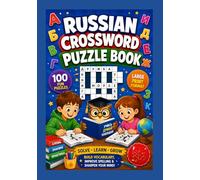 Russian Crossword Puzzle Book: Improve Vocabulary, Spelling, Reading, and Critical Thinking Skills