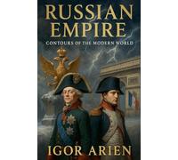 Russian Empire: Contours of the Modern World: 3