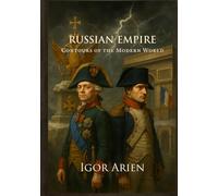 Russian Empire: Contours of the Modern World (Imperial Horizons: Russia and the World)