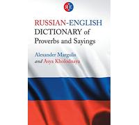 Russian-English Dictionary of Proverbs and Sayings