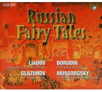 Russian Fairy Tales : Les grandes Oeuvres de la Musique Russe