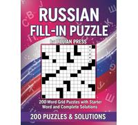 Russian Fill-In Puzzle Book: Boost Your Logic with 200 Russian Fill-In Puzzles - Starter Word & Full Answers Included
