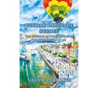 Russian Language School: The Russian AI Tutor Included Reading Levels A1-A2 Russian-English (Graded Russian Readers)