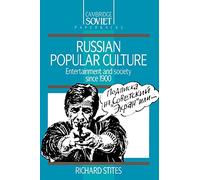 Russian Popular Culture: Entertainment and Society since 1900: 7 (Cambridge Russian Paperbacks, Series Number 7)