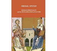 RUSSIAN SPIRITUALITY AND THE SECULARIZATION OF CULTURE