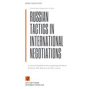 Russian Tactics in International Negotiations: A guide for American negotiators