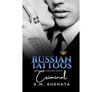 Russian Tattoos: Criminal: A Dark Mafia Romance: 3 (Russian Tattoos Trilogy)