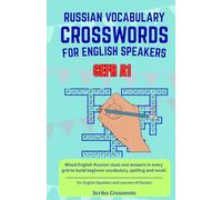 Russian Vocabulary Crosswords for English Speakers CEFR A1: Mixed English-Russian clues and answers in every grid to build beginner vocabulary, spelling and recall.