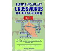 Russian Vocabulary Crosswords for English Speakers - CEFR B1: Mixed English-Russian clues and answers in every grid to build confident intermediate vocabulary and translation skill