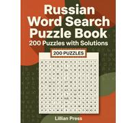 Russian Word Search Puzzle Book: 200 Puzzles with Solutions | Learn Russian Vocabulary, Improve Focus & Memory | One Puzzle Per Page with Easy-to-Read Format