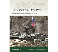 Russia's Five-Day War: The invasion of Georgia, August 2008: 250 (Elite)