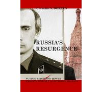 Russia's Resurgence: Putin's Reign and Power amidst Conflict and Consolidation
