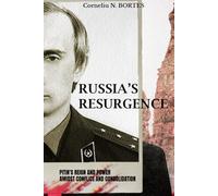 Russia's Resurgence: Putin's Reign and Power amidst Conflict and Consolidation