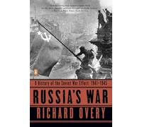 Russia's War: A History of the Soviet Effort: 1941-1945