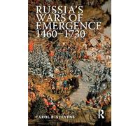 Russia's Wars of Emergence 1460-1730 (Modern Wars In Perspective)