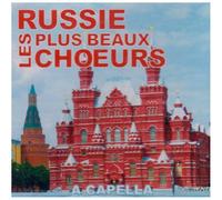 Russie - Russie : Les Plus Beaux Choeur