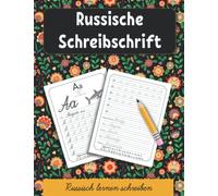 Russische Schreibschrift: Russisch lernen schreiben. Kyrillische Handschrift schreiben lernen für Kinder und Erwachsen