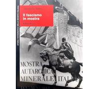 Russo Antonella - Fascismo in Mostra (Il)