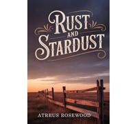 Rust and Stardust: A Gay Cowboy Romance (Sagebrush Cowboys)