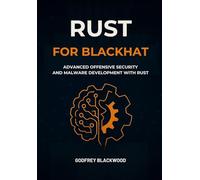 Rust for blackhat: Advanced Offensive Security and Malware Development with Rust
