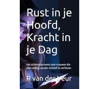 Rust in je Hoofd, Kracht in je Dag: Het ochtendsysteem voor vrouwen die alles willen, zonder zichzelf te verliezen (Life)