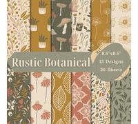 Rustic Botanical Scrapbook Paper Craft Pad: 12 Boho Floral Designs, 36 Double-Sided Sheets Printed on 8.5"x8.5" Size Paper. Great for Decorations, ... Media, Junk Journal, DIY Projects & More!