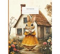 Rustic Bunny Garden Notebook: This notebook features a beautifully painted scene of a charming bunny holding a delicate bouquet, standing proudly in front of a cozy countryside cottage.