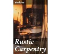 Rustic Carpentry (ebook)