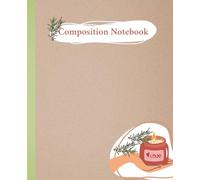 Rustic Love: A Cozy Composition Notebook: Warm and Minimalist Design for Journaling, Note-taking, or Everyday Thoughts